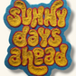 Sunny Days Ahead Patch